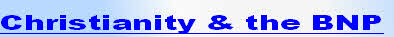 Christianity & the BNP