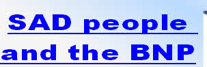 SAD people 
and the BNP